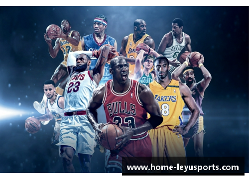 NBA明星风采：探索篮球巨星的精彩生涯